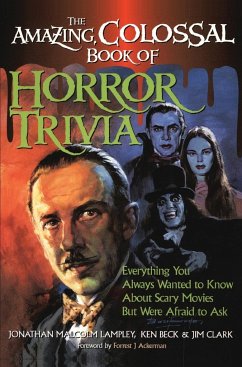 The Amazing, Colossal Book of Horror Trivia - Lampley, Jonathan Malcolm