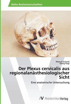 Der Plexus cervicalis aus regionalanästhesiologischer Sicht