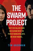 The Swarm Project