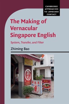 The Making of Vernacular Singapore English - Bao, Zhiming