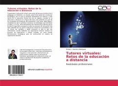 Tutores virtuales: Retos de la educación a distancia - Oaxaca Rodríguez, Ericka L.