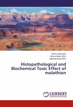 Histopathological and Biochemical Toxic Effect of malathion