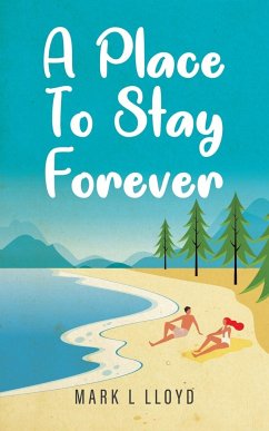 A Place to Stay Forever - Lloyd, M. L.