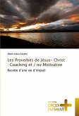 Les Proverbes de Jésus- Christ : Coaching et / ou Motivation
