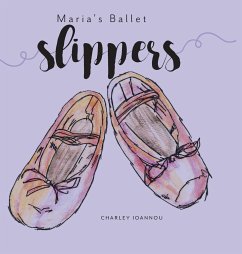 Maria's Ballet Slippers - Ioannou, Charley