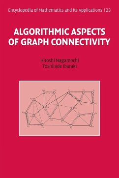 Algorithmic Aspects of Graph Connectivity - Nagamochi, Hiroshi; Ibaraki, Toshihide