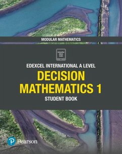 Pearson Edexcel International A Level Mathematics Decision Mathematics 1 Student Book - Skrakowski, Joe;Smith, Harry