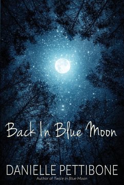 Back In Blue Moon - Pettibone, Danielle