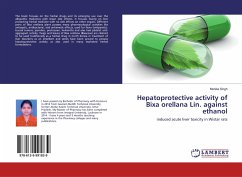 Hepatoprotective activity of Bixa orellana Lin. against ethanol - Singh, Monika