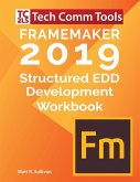 FrameMaker Structured EDD Development Workbook (2019 Edition)