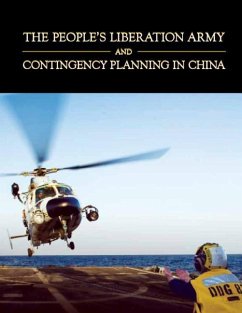 The People's Liberation Army and Contingency Planning in China - Ding, Arthur S.; Saunders, Phillip C.; Harold, Scott W.