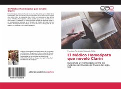 El Médico Homeópata que noveló Clarín - Fernández-Guisasola Muñiz, Francisco