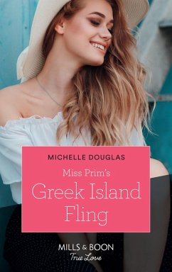 Miss Prim's Greek Island Fling (Mills & Boon True Love) (eBook, ePUB) - Douglas, Michelle