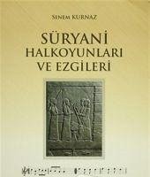 Süryani Halk Oyunlari ve Ezgileri - Kurnaz, Senem