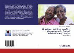 Elderhood in Ethnic Conflict Management in Rongai Nakuru County, Kenya