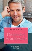 Dealmaker, Heartbreaker (Mills & Boon True Love) (Wickham Falls Weddings, Book 6) (eBook, ePUB)
