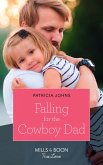 Falling For The Cowboy Dad (Mills & Boon True Love) (Home to Eagle's Rest, Book 2) (eBook, ePUB)