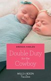 Double Duty For The Cowboy (Mills & Boon True Love) (Match Made in Haven, Book 5) (eBook, ePUB)