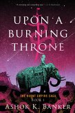 Upon a Burning Throne (eBook, ePUB)