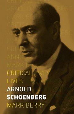 Arnold Schoenberg (eBook, ePUB) - Mark Berry, Berry