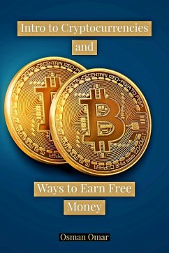 Cover Intro to Cryptocurrencies and Ways to Earn Free Money (eBook, ePUB)