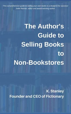 Cover The Author's Guide To Selling Books To Non-Bookstores (eBook, ePUB)