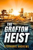 The Grafton Heist (eBook, ePUB)