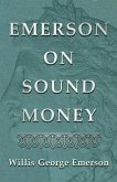 Emerson on Sound Money (eBook, ePUB)