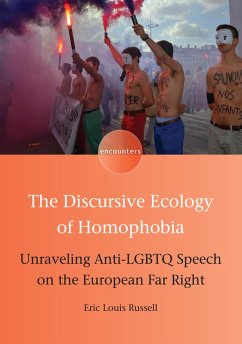 The Discursive Ecology of Homophobia (eBook, ePUB) - Russell, Eric Louis