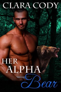 Her Alpha Bear (Thorne Bears, #2) (eBook, ePUB) - Cody, Clara