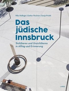 Das jüdische Innsbruck - Hofinger, Niko;Pirchner, Esther;Prieth, Sonja