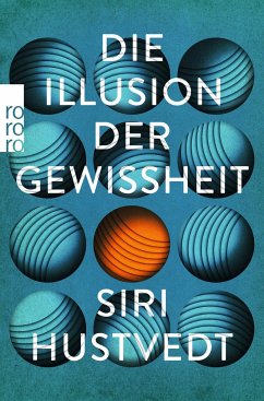 Die Illusion der Gewissheit - Hustvedt, Siri