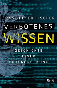 Verbotenes Wissen - Fischer, Ernst Peter