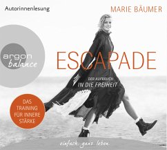 Escapade: Der Aufbruch in die Freiheit - Bäumer, Marie