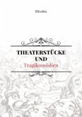 THEATERSTÜCKE UND Tragikomödien