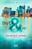 Vorsätzlich verliebt / Duty & Desire Bd.1