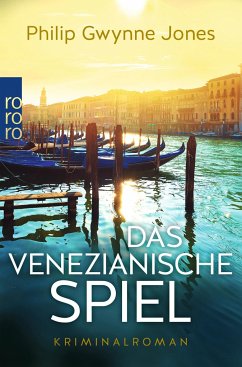 Das venezianische Spiel / Nathan Sutherland Bd.1 - Jones, Philip Gwynne