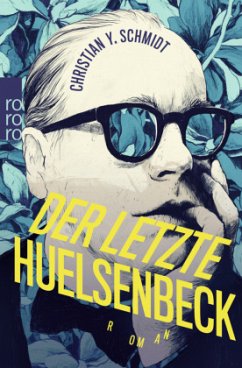 Der letzte Huelsenbeck - Schmidt, Christian Y.