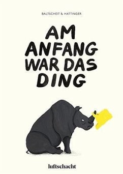 Am Anfang war das Ding - Baltscheit, Martin