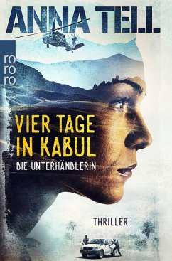 Vier Tage in Kabul / Amanda Lund Bd.1 - Tell, Anna