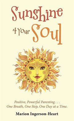 Sunshine 4 Your Soul (eBook, ePUB) - Ingerson-Heart, Marion