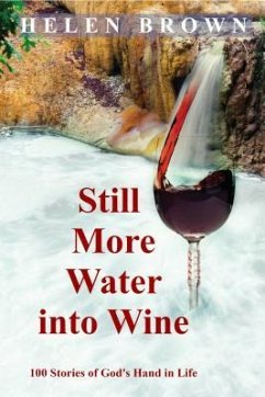 Still More Water into Wine (eBook, ePUB) - Brown, Helen