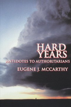 Hard Years - Antidotes to Authoritarians - McCarthy, Eugene J