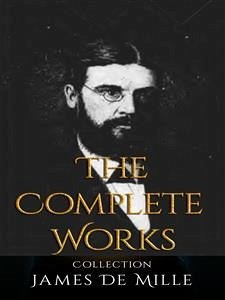 James De Mille: The Complete Works (eBook, ePUB) - De Mille, James