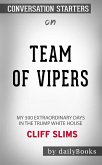 Team of Vipers: My 500 Extraordinary Days in the Trump White House by Cliff Sims   Conversation Starters (eBook, ePUB)