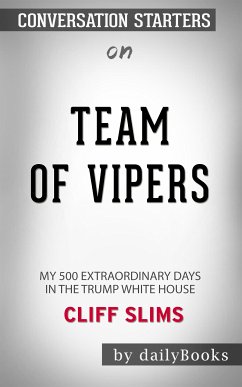 Team of Vipers: My 500 Extraordinary Days in the Trump White House by Cliff Sims   Conversation Starters (eBook, ePUB) - dailyBooks