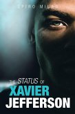The Status of Xavier Jefferson (eBook, ePUB) The Status of Xavier Jefferson (eBook, ePUB)