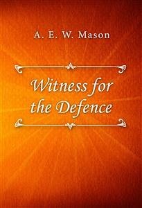 Witness for the Defence (eBook, ePUB) - E. W. Mason, A.