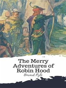 The Merry Adventures of Robin Hood (eBook, ePUB) - Pyle, Howard