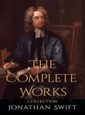 Jonathan Swift: The Complete Works (eBook, ePUB) Jonathan Swift: The Complete Works (eBook, ePUB)